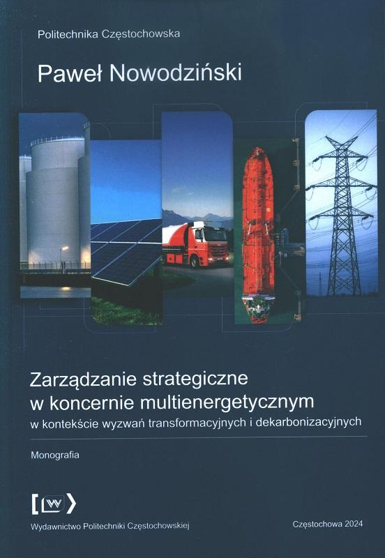 Zarządzanie strategiczne w koncernie multienergetycznym - Paweł Nowodziński