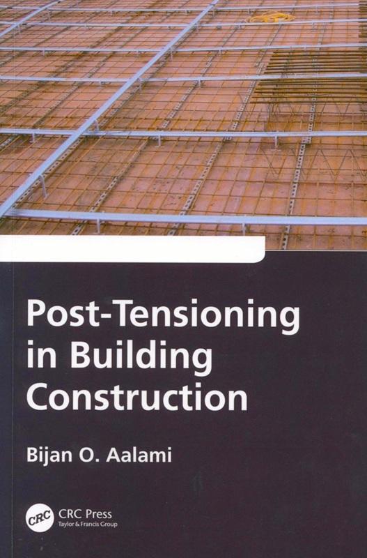 Post-tensioning in building construction / Bijan O. Aalami.