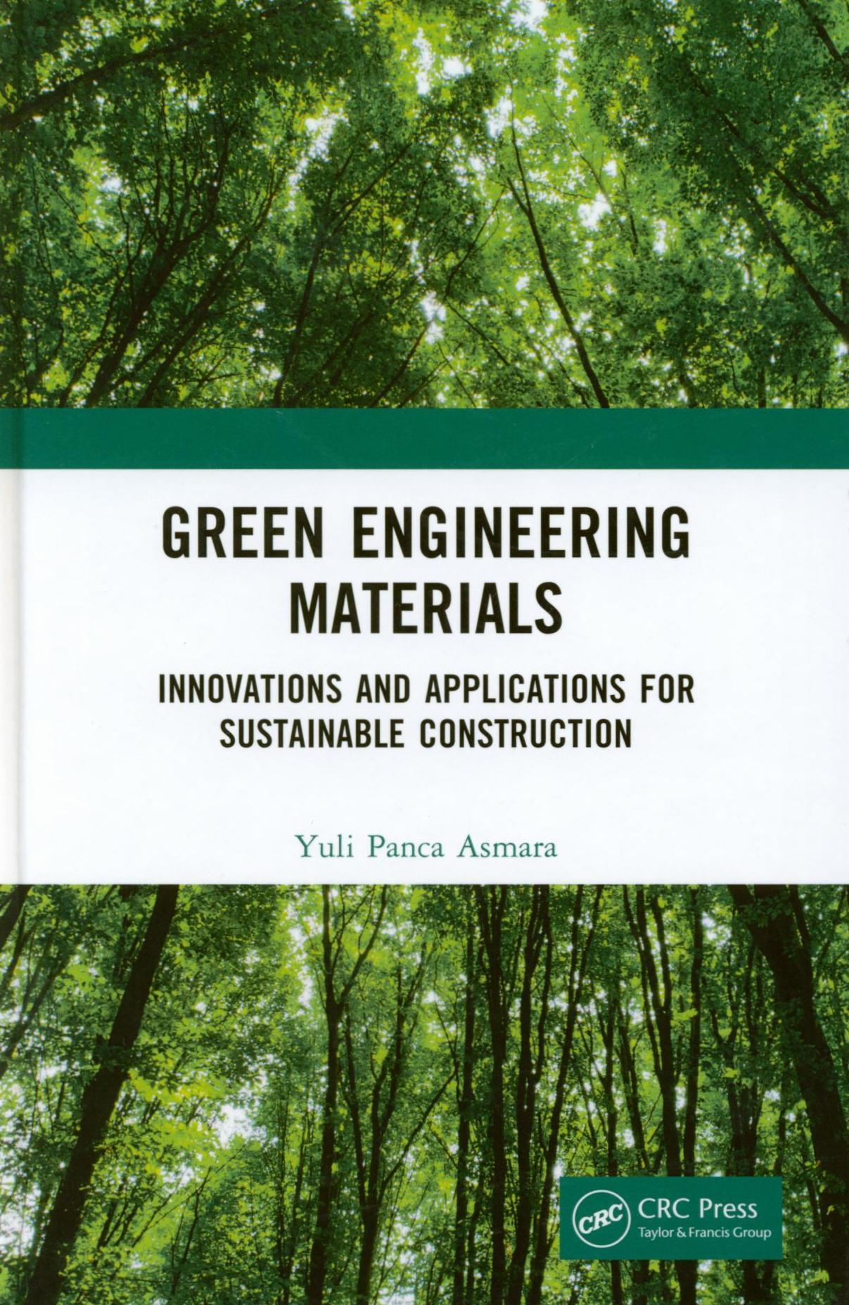 Green engineering materials : innovations and applications for sustainable construction / Yuli Panca Asmara.